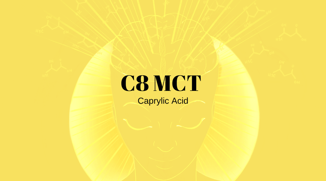 What is C8 MCT? - Your Ticket To Ketones & Ketosis!